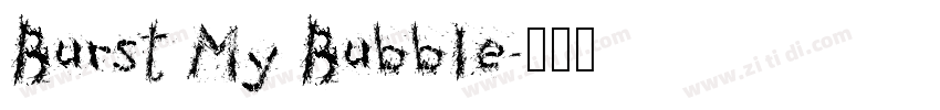 Burst My Bubble字体转换